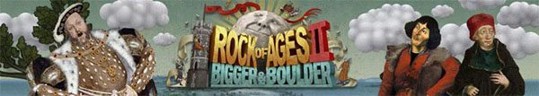 Rock of Ages II Bigger and Boulder download