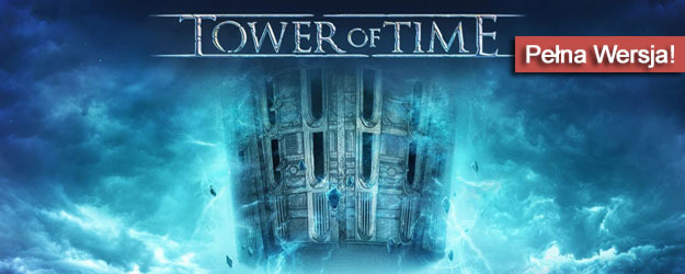 Tower of Time pobierz grę