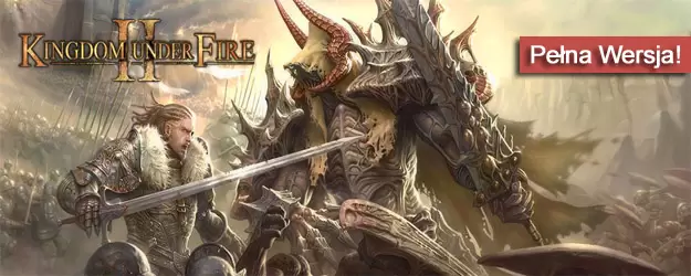 Kingdom Under Fire II Download Kingdom Under Fire II pobierz